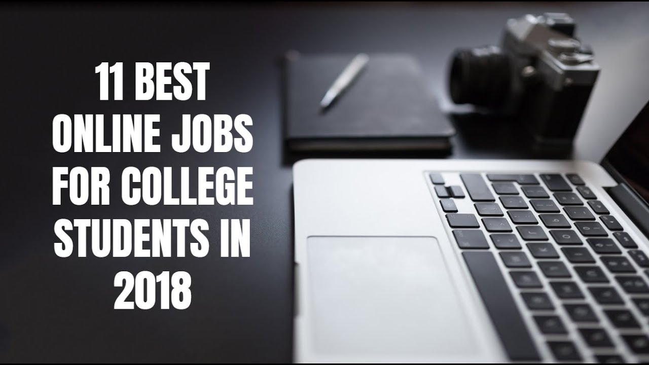 11 Best Online Jobs for College Students in 2018