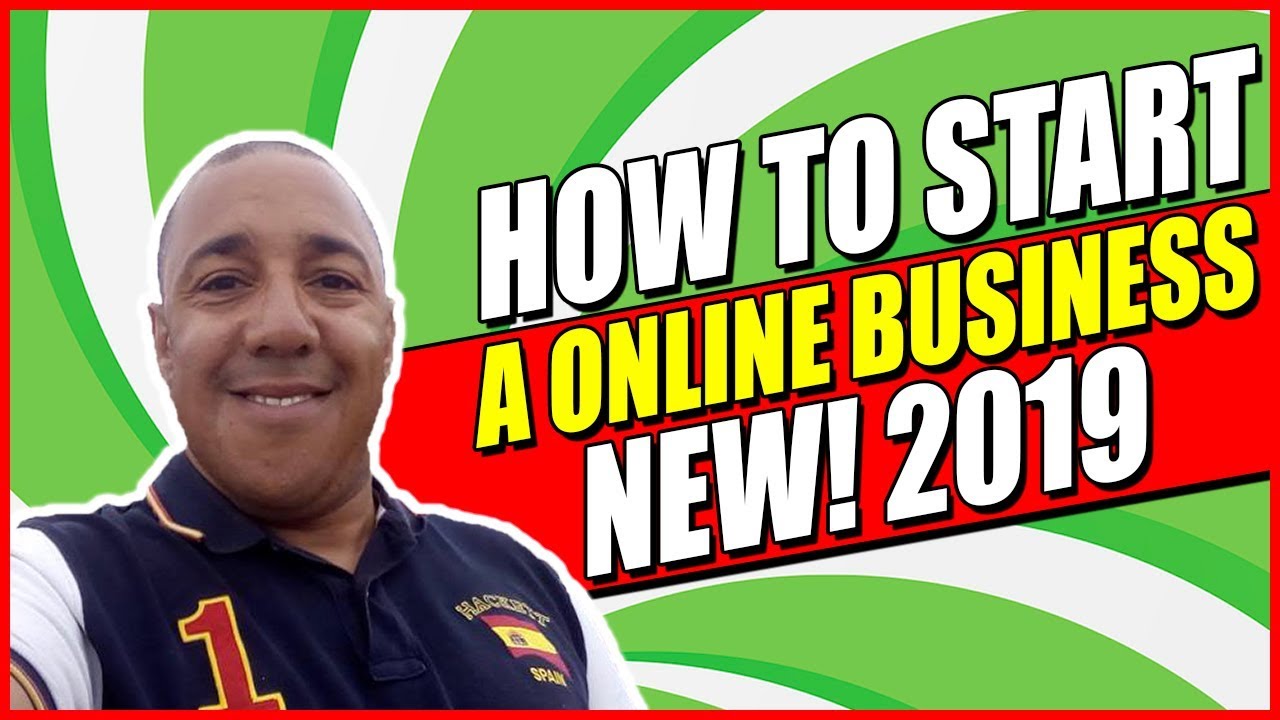 How To Start a Online Business Fast Starting Today NEW! 2019