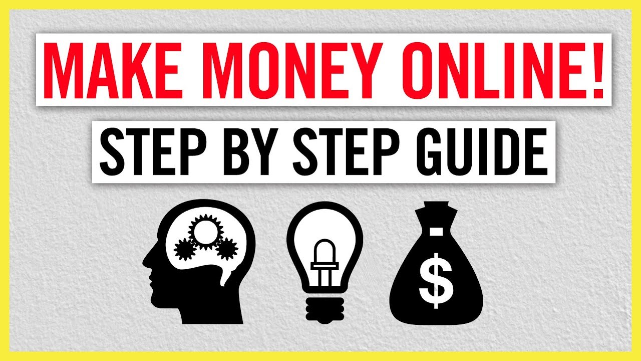 How To Start Making Money Online ? (Step By Step)