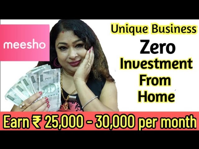 How to earn ₹25,000-₹30,000 per month work from home?? Online Business Without Investmen-Meesho App