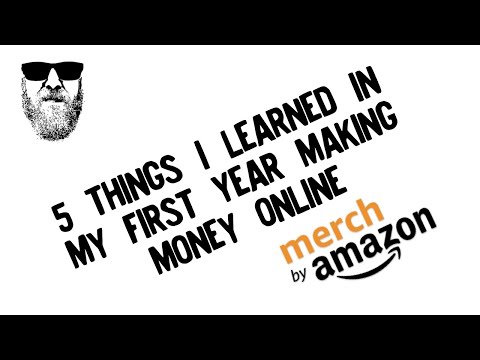 5 Things I Learned In My First Year Making Money Online With Merch By Amazon Print On Demand