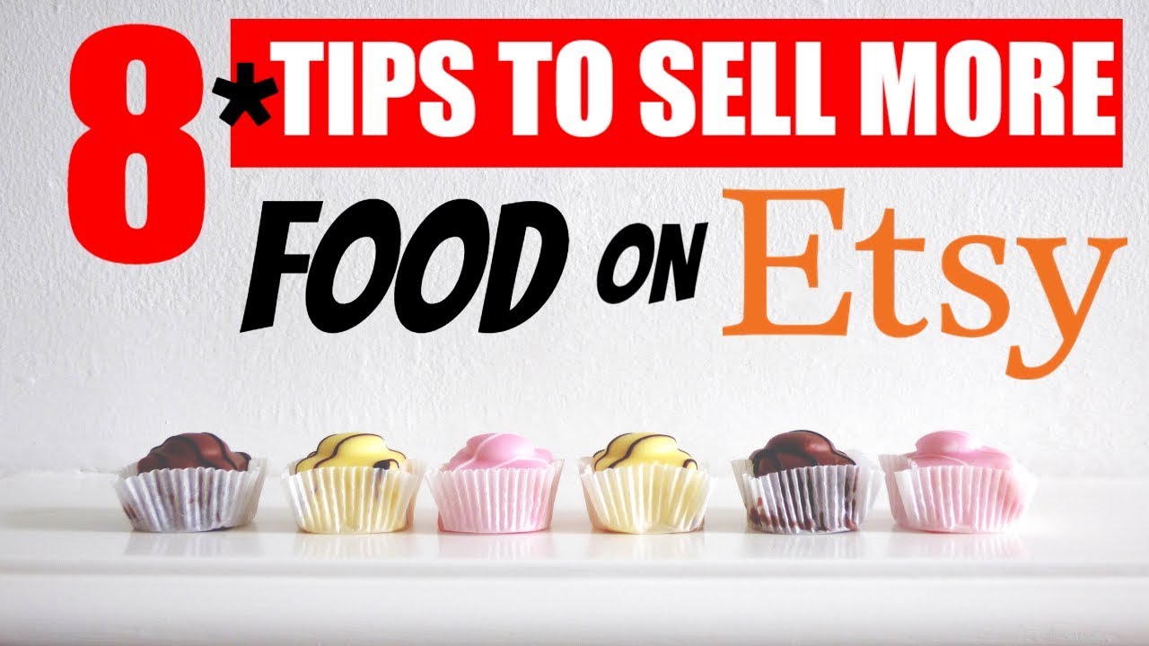 8 Etsy tips for beginners selling food on etsy making money online