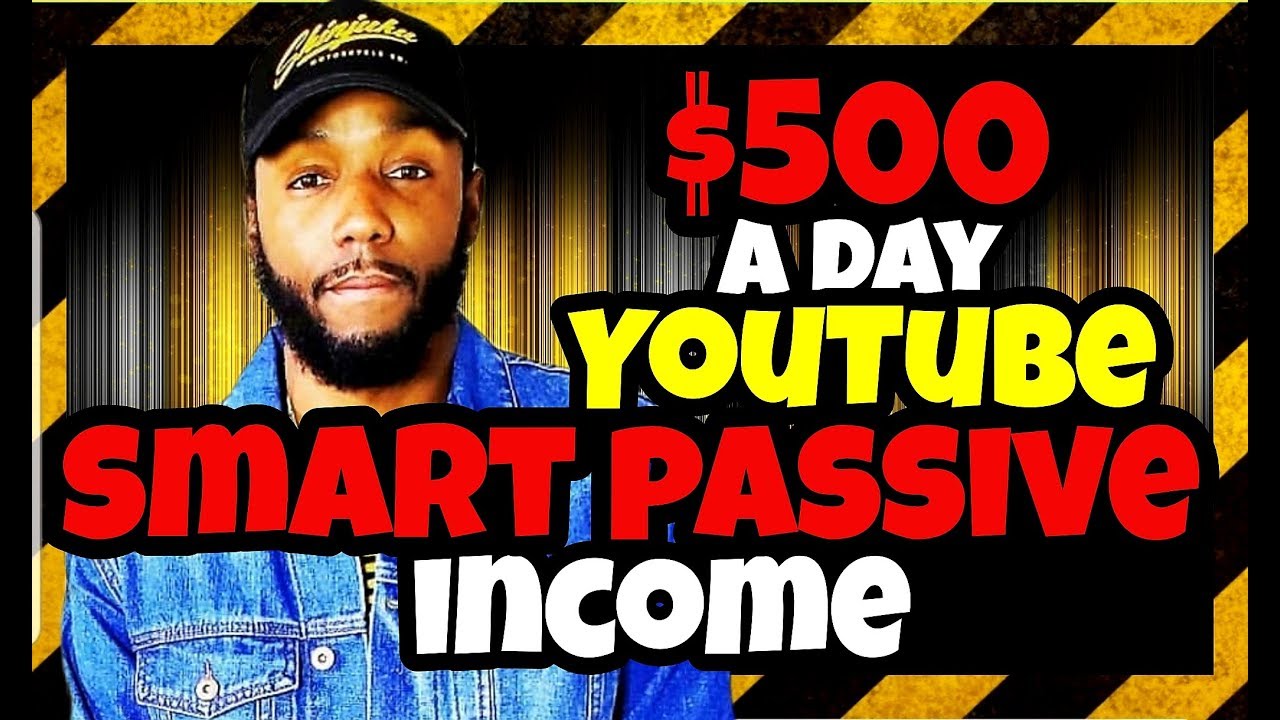 $500 a Day Making Money Online with YouTube SMART PASSIVE INCOME Side Hustle