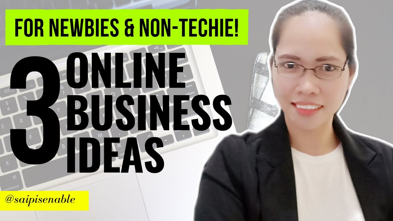3 Online Business Ideas For Newbie & Non-Techie | Online Business Philippines