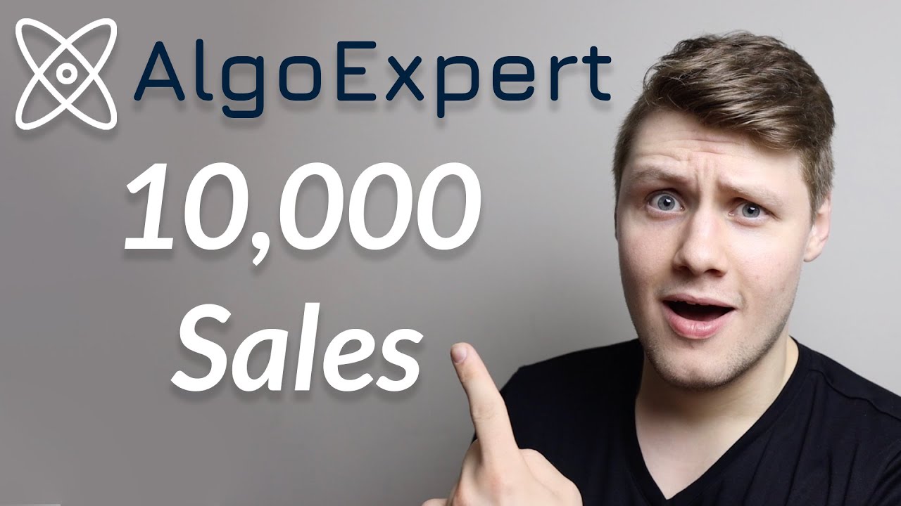 AlgoExpert Broke 10,000 Sales (growing an online business)