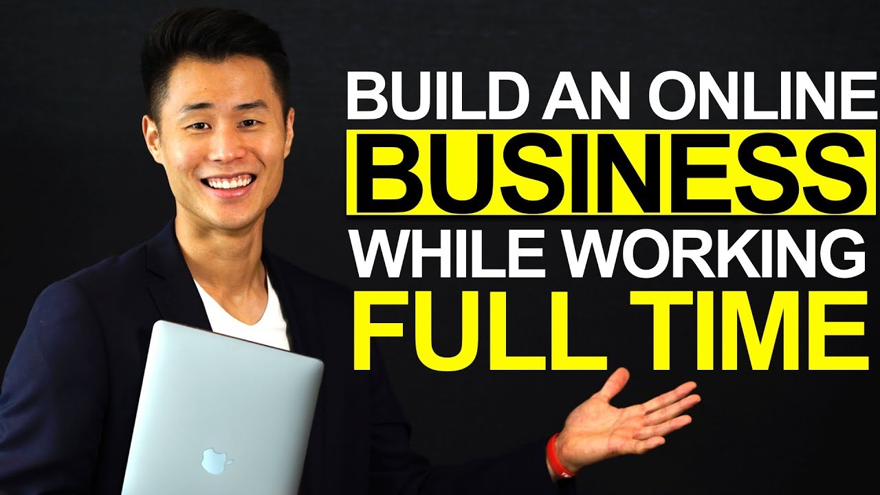 How To Build An Online Business While You Have A Full-Time Job