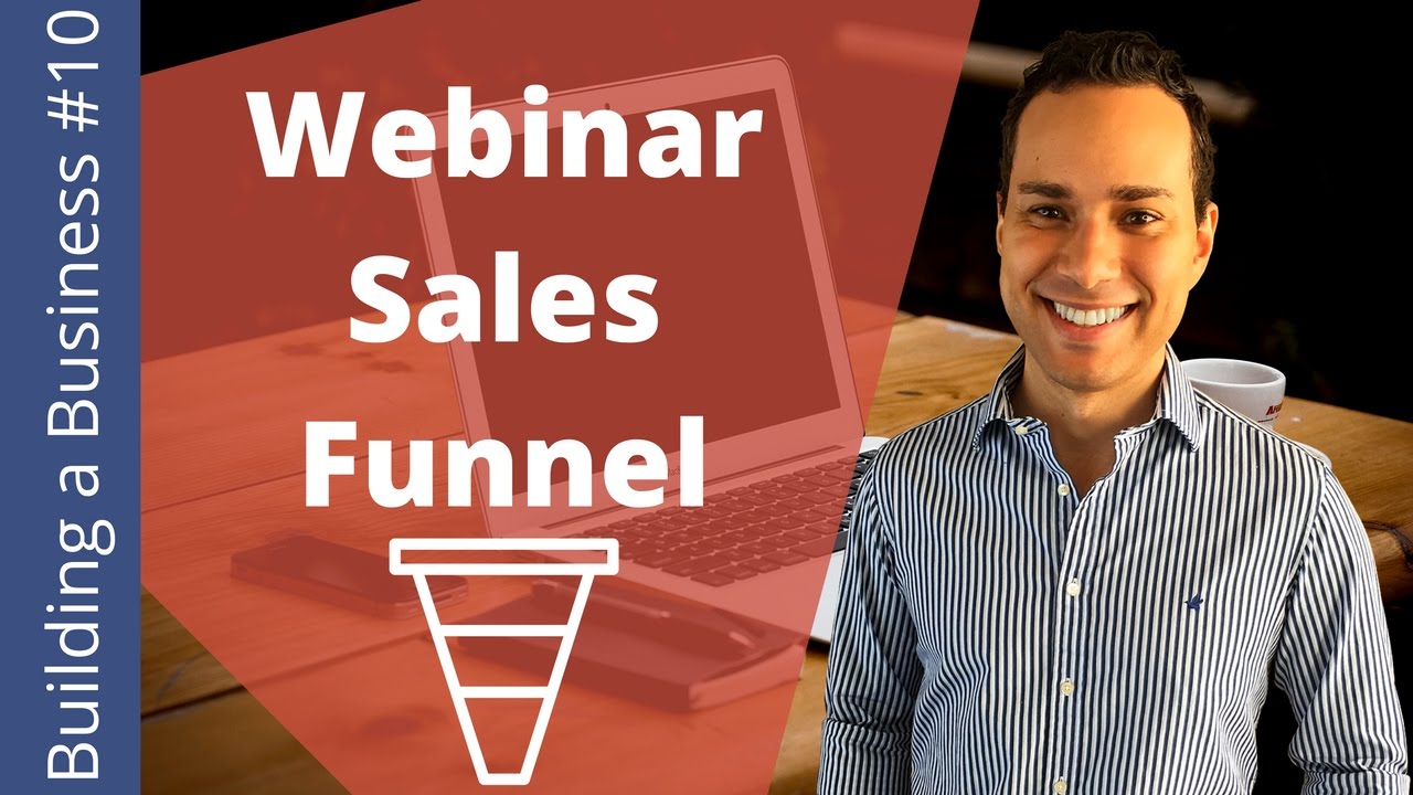 The Perfect Consulting Webinar Sales Funnel – Building an Online Business Ep. 10