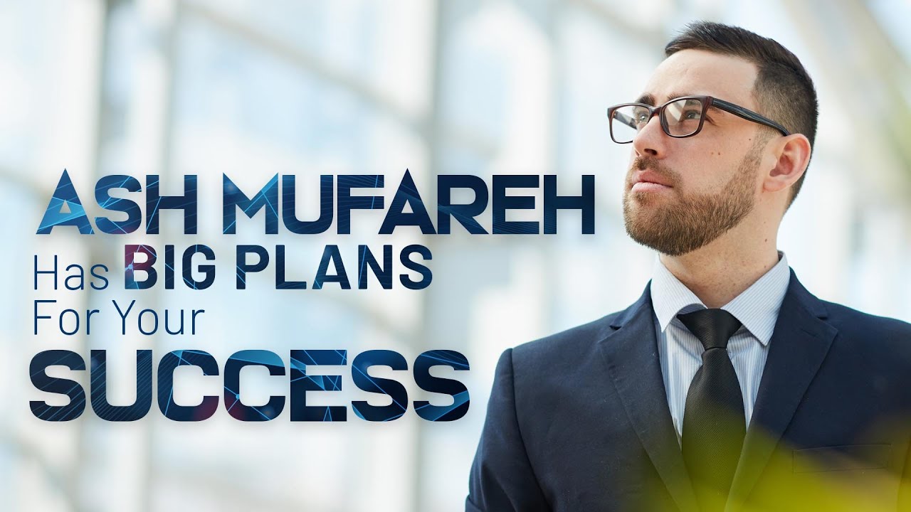 Ash Mufareh – The Visionary behind the World’s Best Online Business Solution