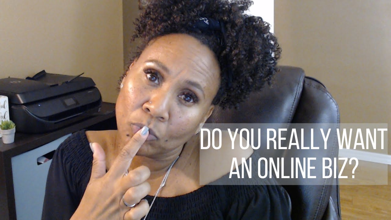 Do You REALLY Want to START AN ONLINE BUSINESS?