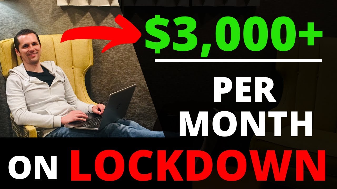 How I Would Start A $3K/Mo Online Business From Scratch!  ? (During Lockdown)