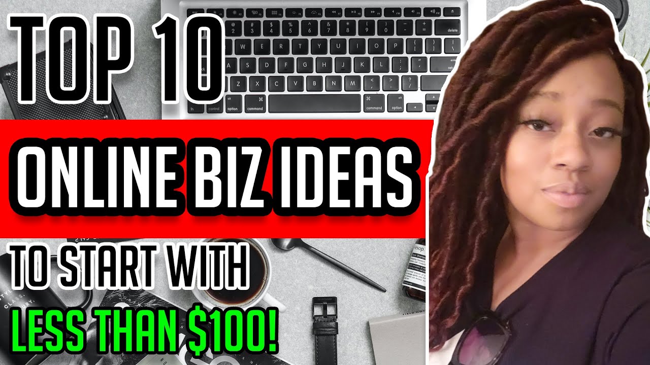 Top 10 Online Business Ideas that You Start from Home for Less than $100