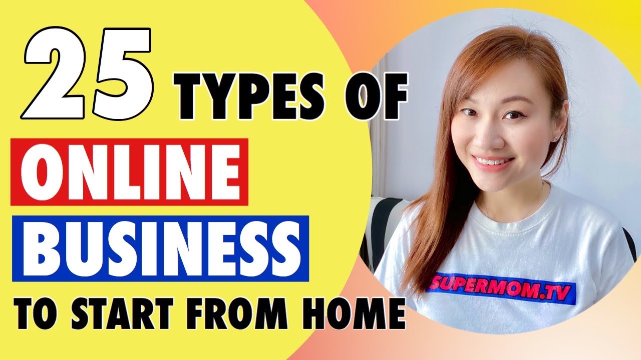 25 Types Of Online Business You Can Start From Home