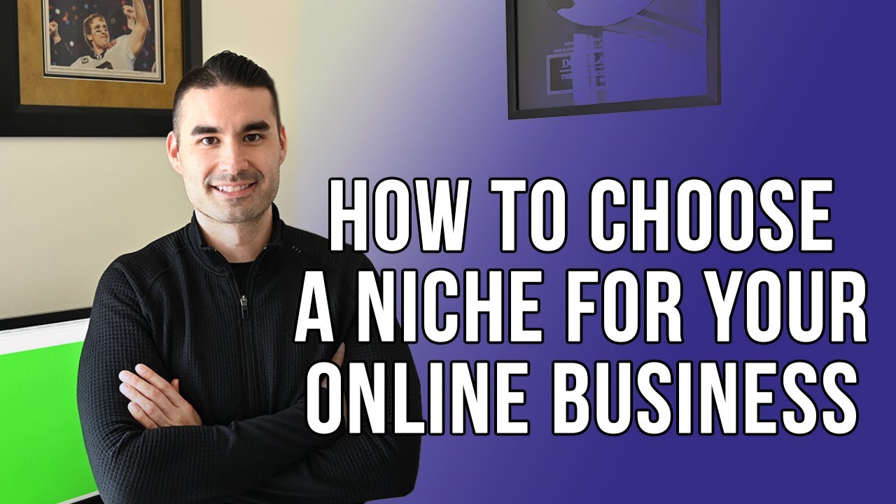 How To Choose A Niche For Your Online Business