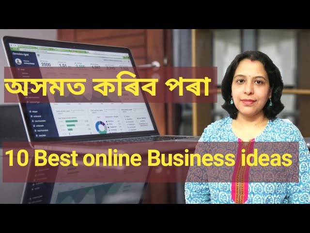 10 Best online Business ideas for Assam