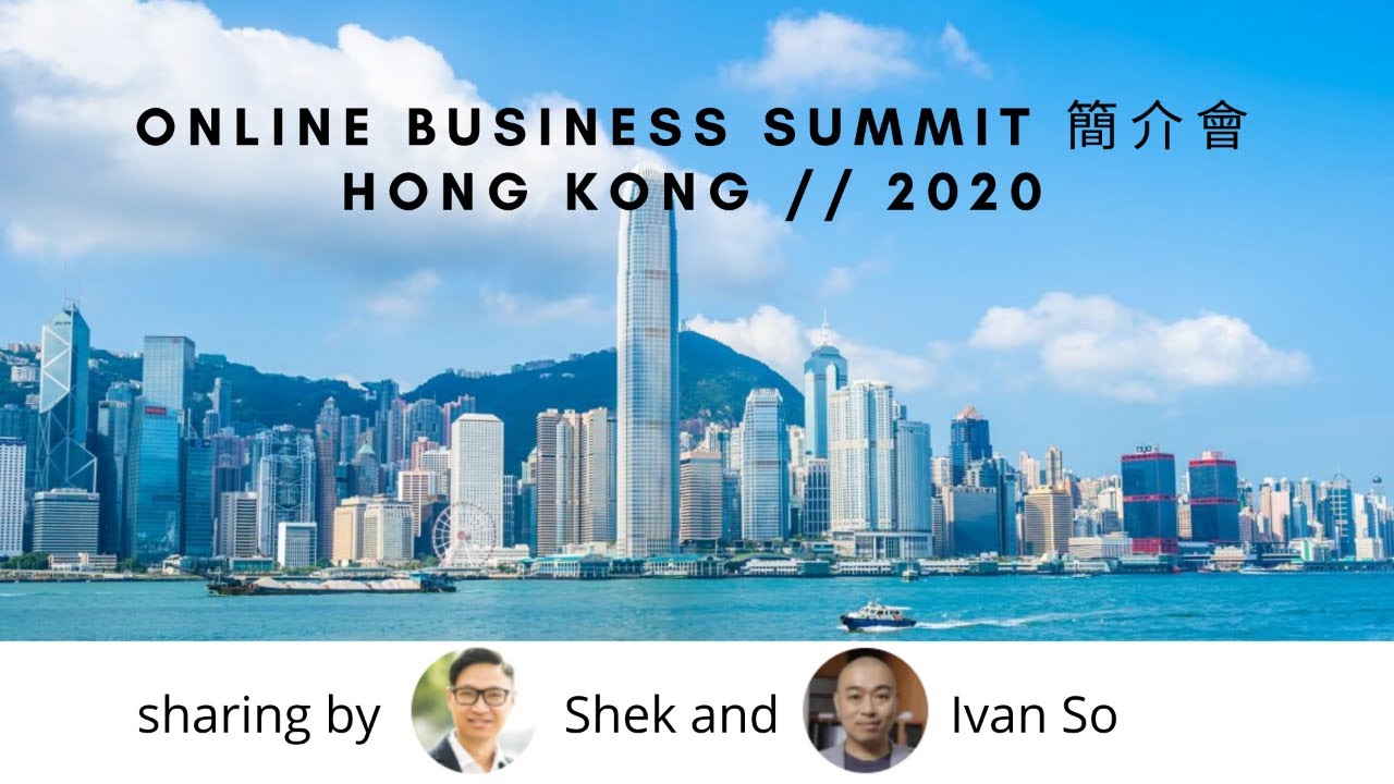 Online Business Summit 簡介會 Hong Kong // 2020