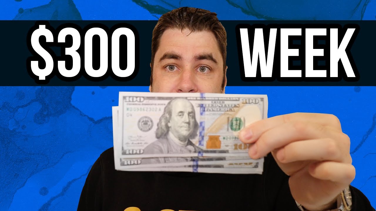How To Make $300 PER WEEK And Make Money Online Fast In 2020