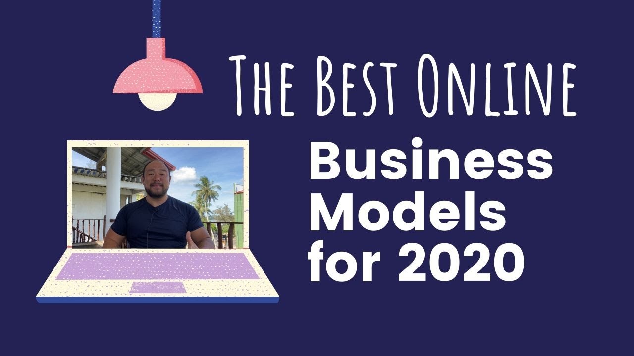 What’s the Best Online Business Model for 2020?
