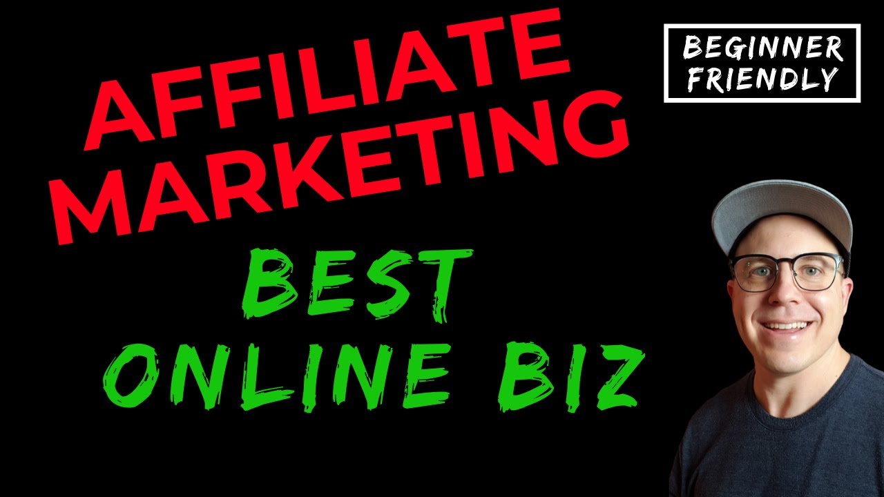 Why Affiliate Marketing Is The Best Online Business (Beginner Friendly)