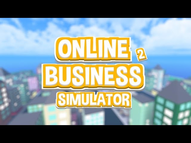 НАЧИНАЕМ СТРОИТЬ СВОЙ БИЗНЕС В Online Business Simulator 2(роблокс)