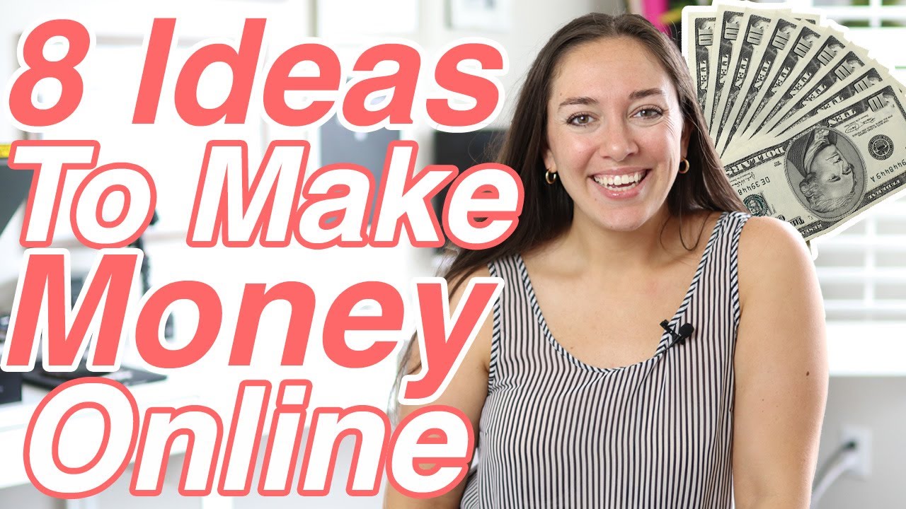 8 IDEAS FOR MAKING MONEY ONLINE, Making Money Online Ideas, Side Hustle Ideas