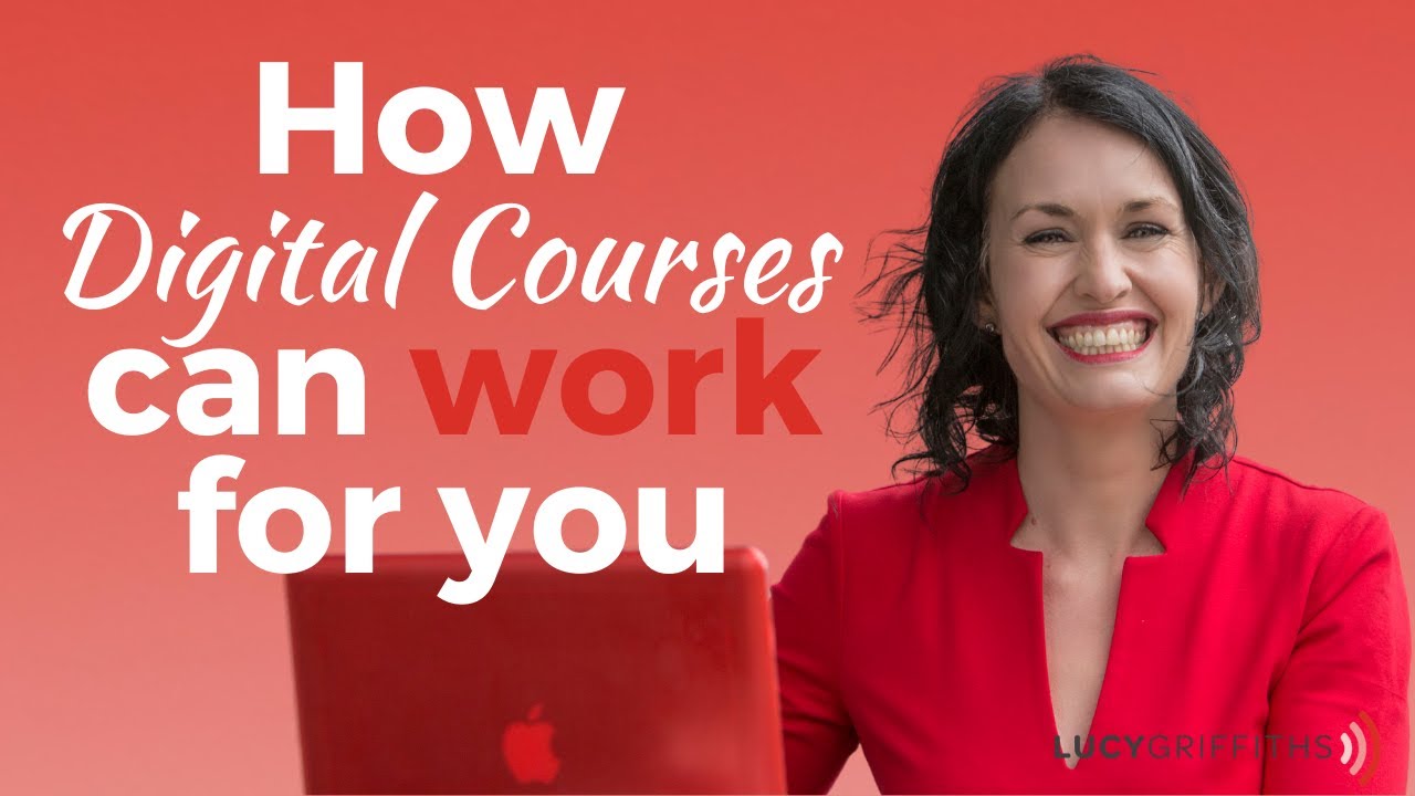 How Digital Courses can work for you – Create a Profitable Online Business