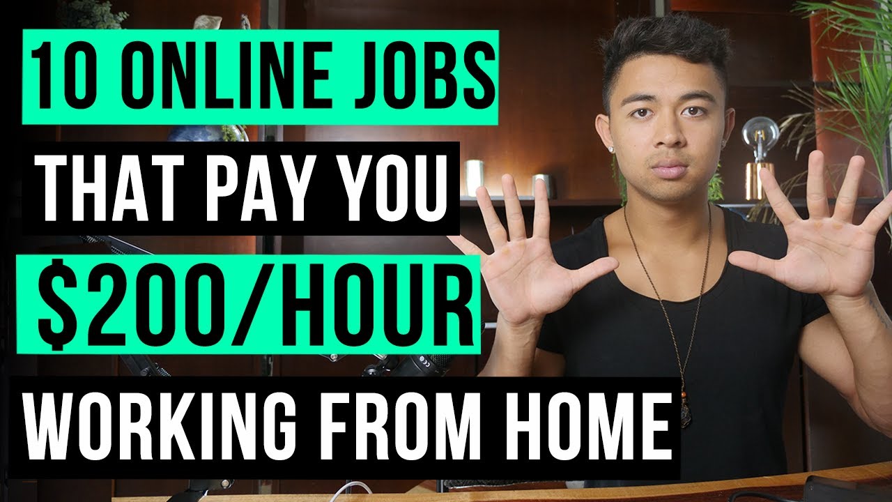 10 BEST Online Jobs That Pay $20-$200 Per Hour (In 2020)