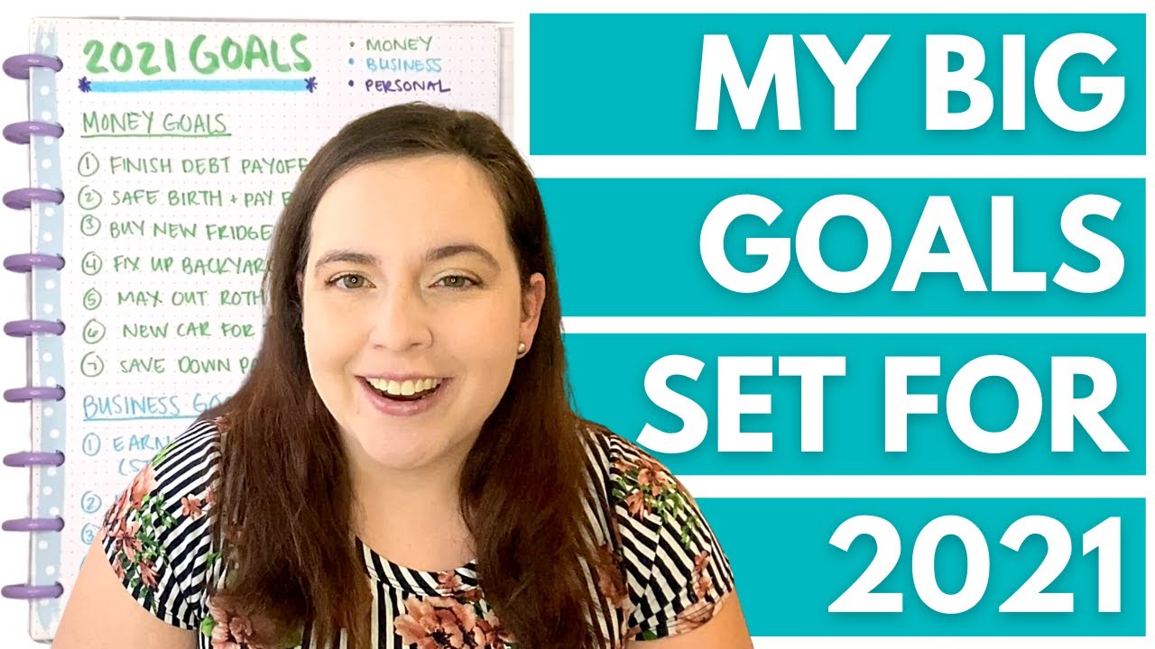 My 2021 Goals | Money Goals, Online Business Goals, & Personal Goals