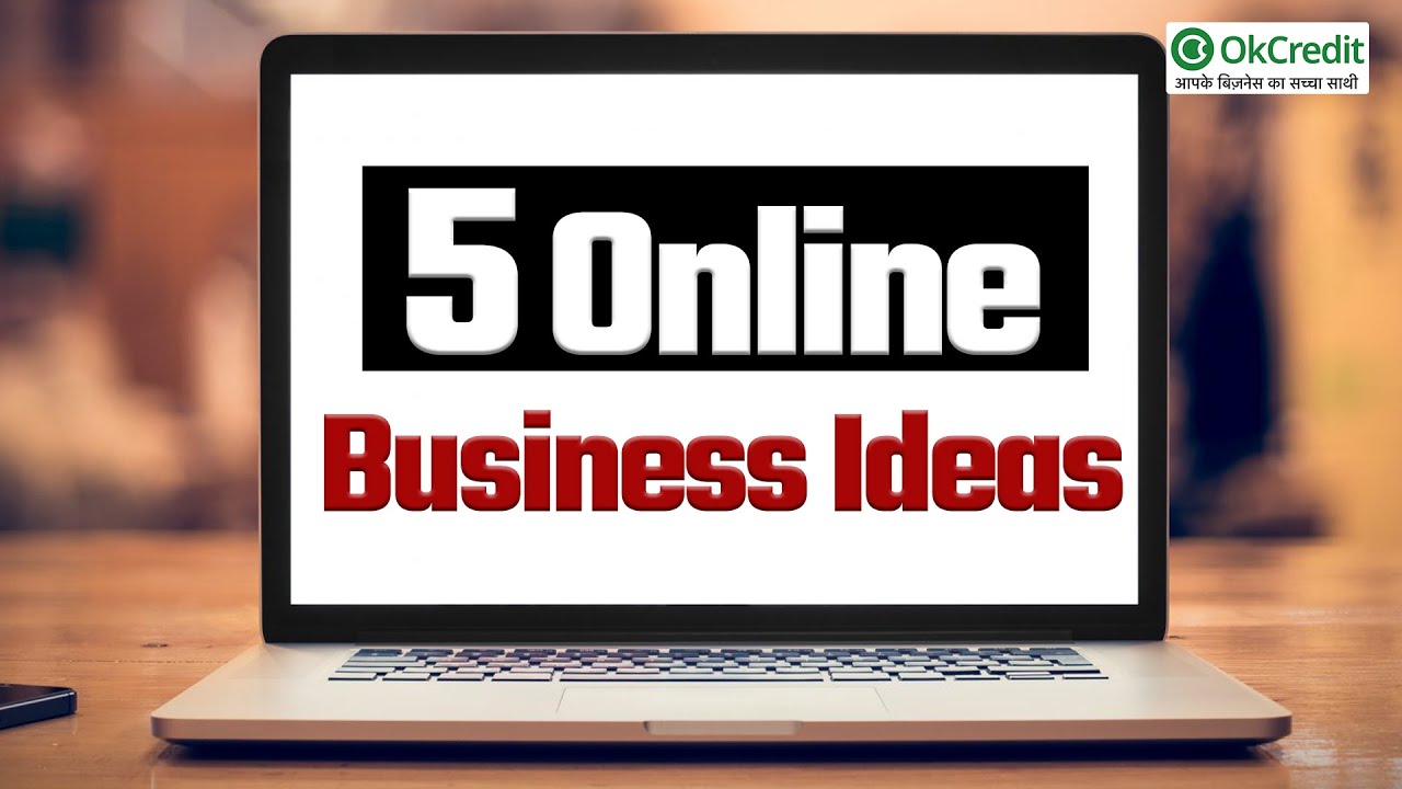Top 5 Online Business | बेहद कम पैसे में करें ऑनलाइन यह 5 बिज़नेस