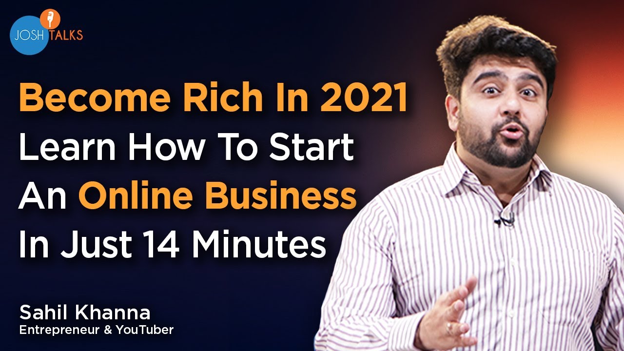 Start A Successful Online Business In 2021 | Sahil Khanna | @Intellectual Indies | Josh Talks