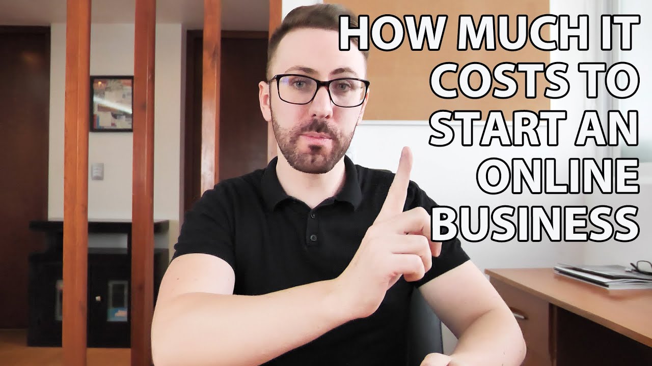 How Much It Costs To Start An Online Business In 2020