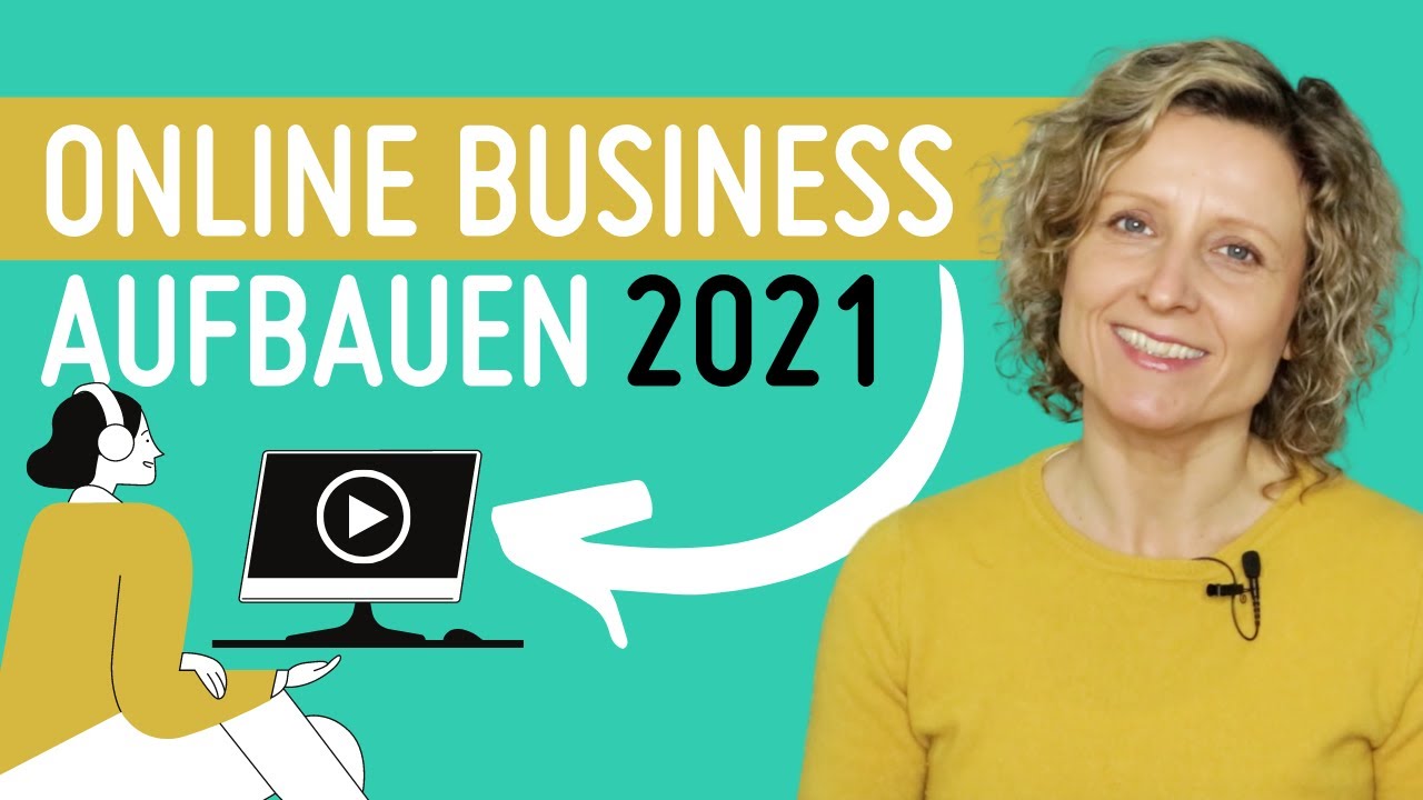 Online Business aufbauen 2021: mit Coaching und Online-Kursen