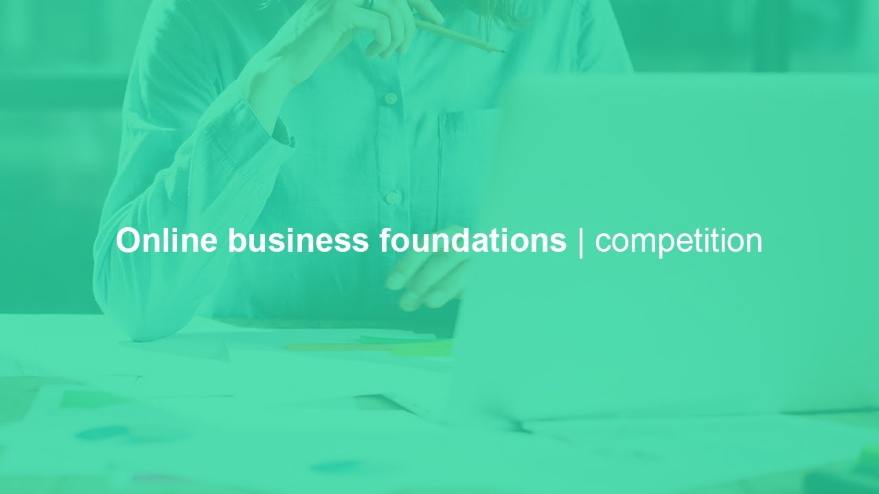 Online business foundations   competition