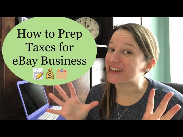 How to Do Taxes for eBay or Online Business