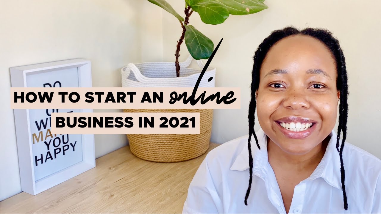 How to Start an Online Business in South Africa in 2021 | Build Your Own Successful Business