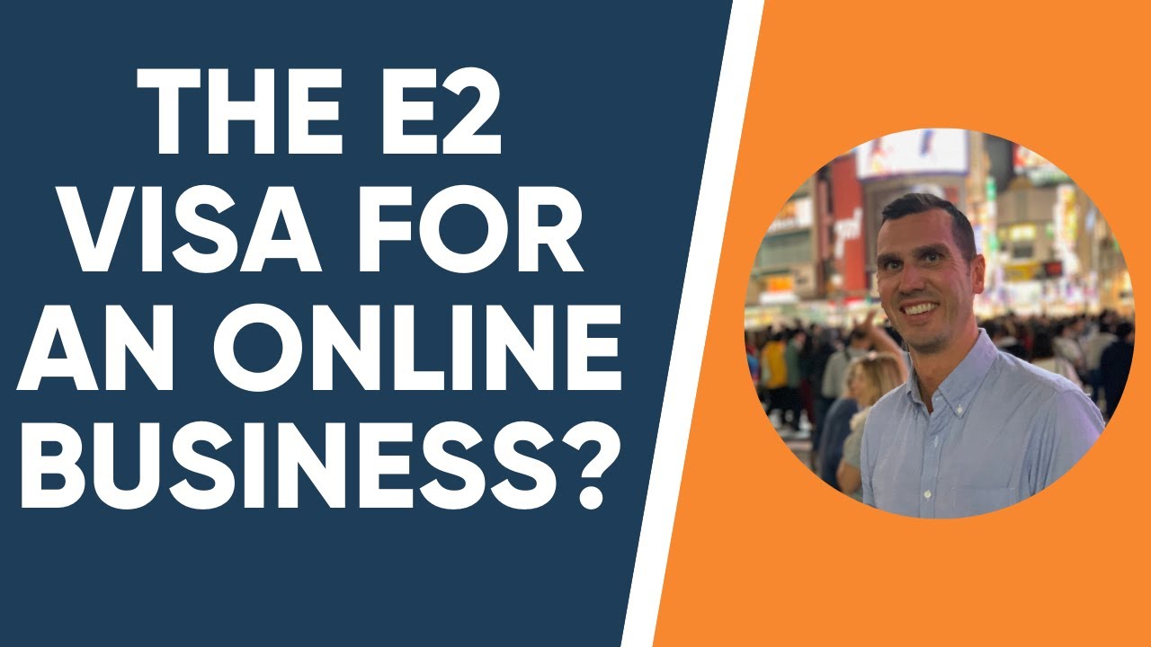 THE E2 VISA FOR AN ONLINE BUSINESS?