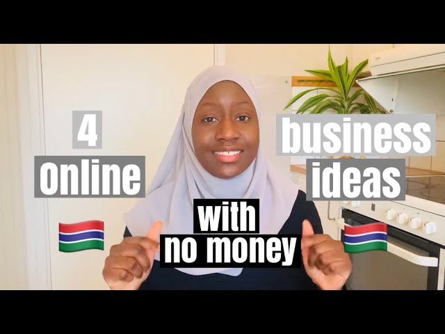 4 Online Business Ideas in Africa (Gambia) you can start with NO MONEY