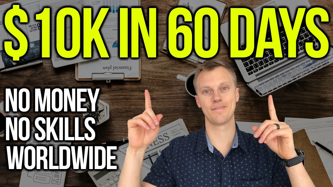 How To Start An Online Business With NO Money (The $10K in 60 Days Challenge)
