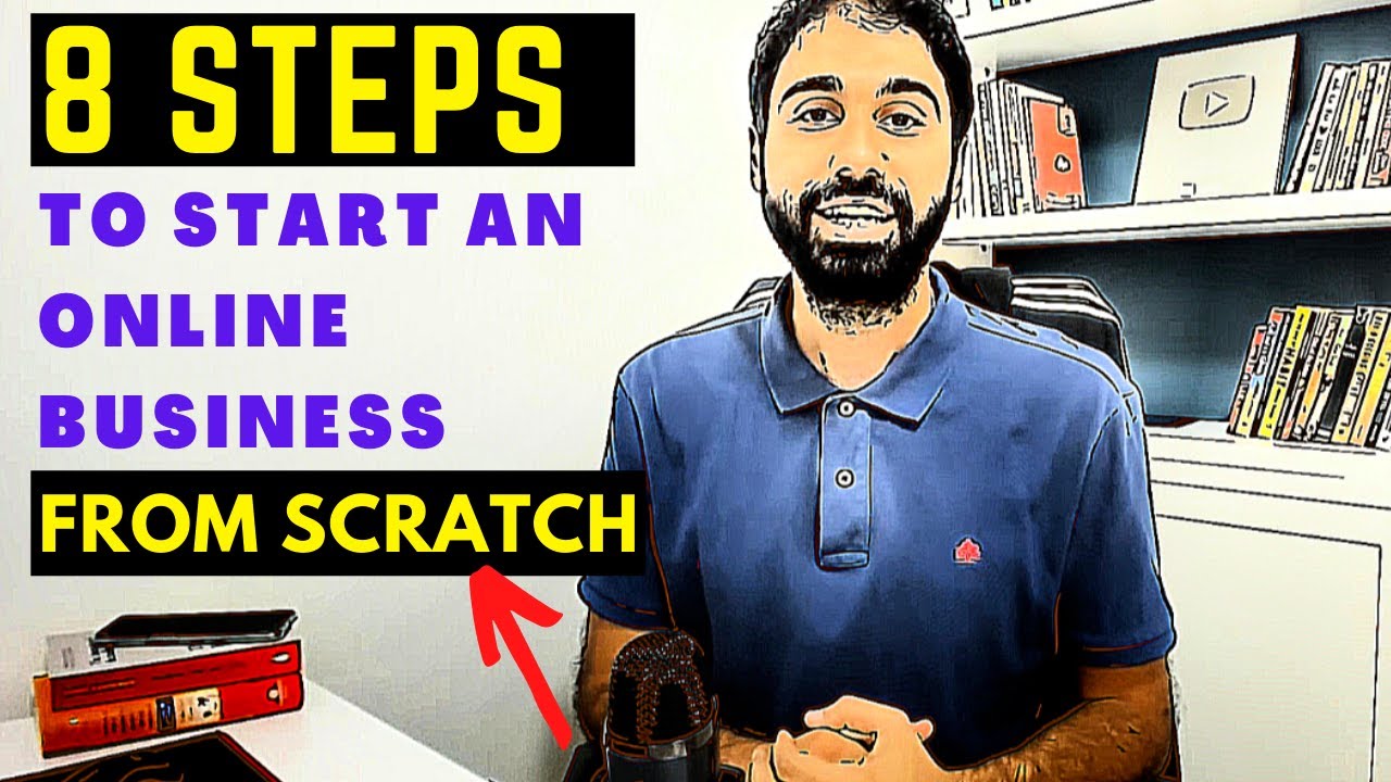 How To Start An Online Business From Scratch in 8 Steps