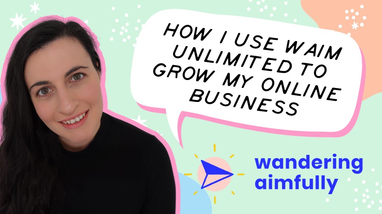 How I use WAIM Unlimited to grow my online business | PLUS a super exciting FREE offer!!