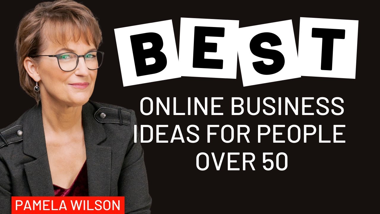 Four Best Online Business Ideas for People Over 50 (Easiest to Hardest)