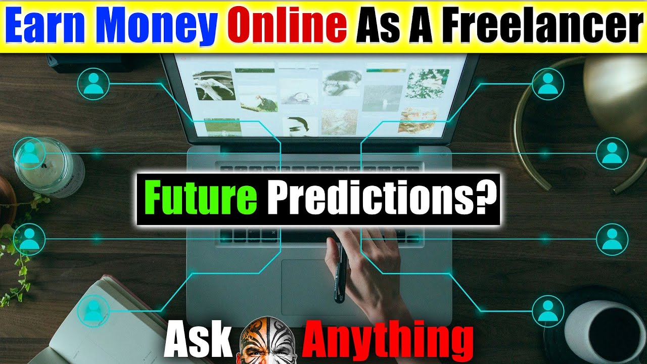 Questions On My 5 Predictions For 2022, Freelancing & Making Money Online – Video 5249