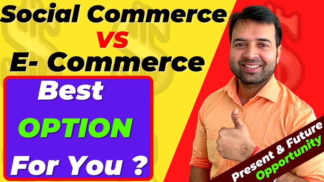 Social Commerce Vs E- Commerce | Social Commerce in India | Online Business idea 2022