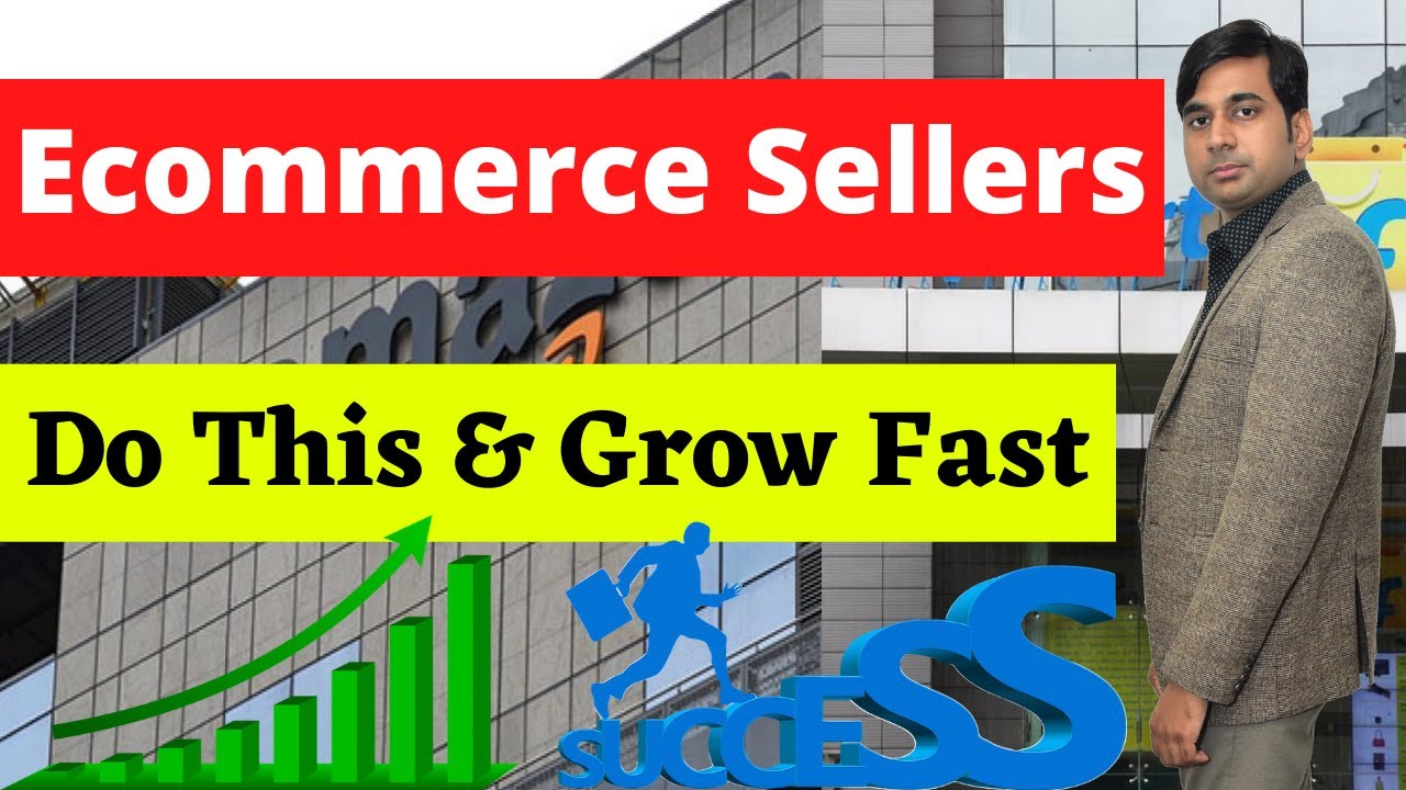 Ecommerce Sellers – Do This for Increased Sales | Grow Ecommerce Business | Online Business Ideas