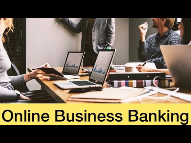 Online business banking | Best online banking business in 2022