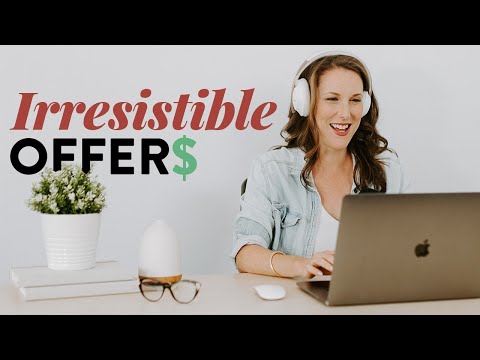 How to Create an Irresistible Offer for Your Online Business