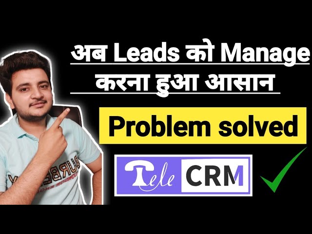 How to generate leads l Leads for online business l Leads management system for business l Tele CRM