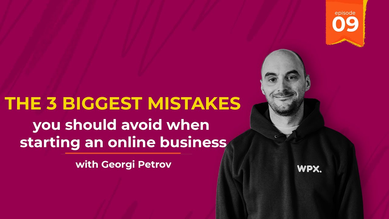 Mistakes to avoid when starting an Online Business | WPX Academy