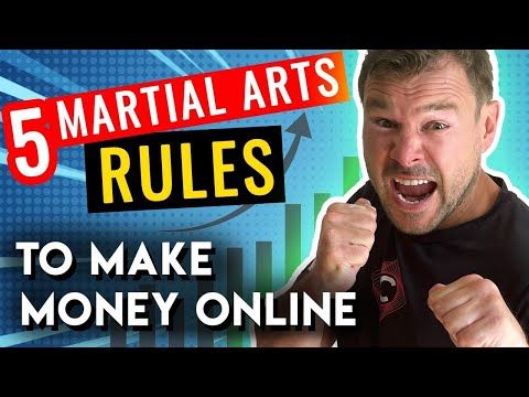 Make Money Online: 5 Rules Martial Arts Taught Me About Making Money Online