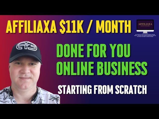 How to start an online business from scratch. $11K per month with AFFILIAXA. Free training.