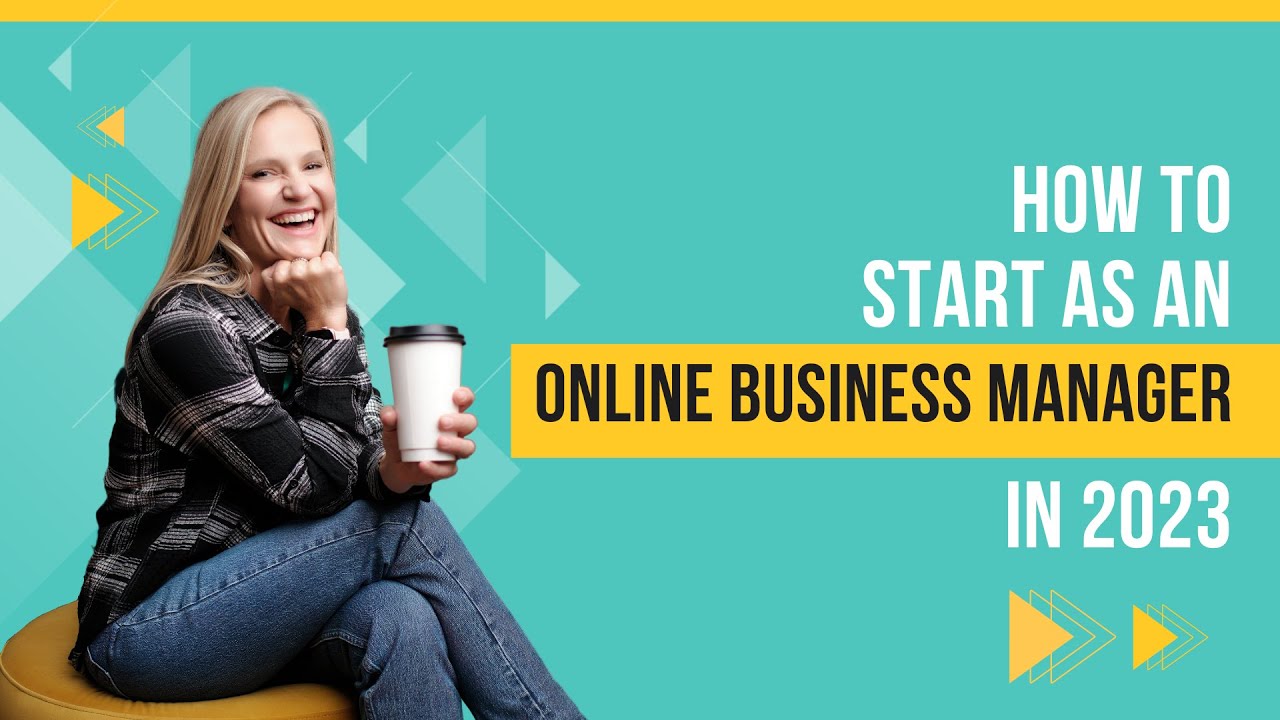 How to Start as an Online Business Manager in 2023 [The ONLY Video You Need to Watch]